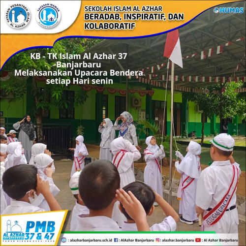 Upacara Bendera yang dilaksanakan rutin pada hari senin oleh murid-murid KB-TK Islam Al Azhar 37 Ban